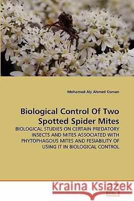 Biological Control Of Two Spotted Spider Mites Osman, Mohamed Aly Ahmed 9783639287608 VDM Verlag