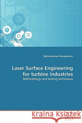 Laser Surface Engineering for turbine industries Duraiselvam, Muthukannan 9783639287837 VDM Verlag