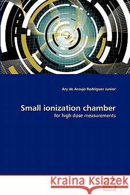 Small ionization chamber De Araujo Rodrigues Junior, Ary 9783639296167 VDM Verlag