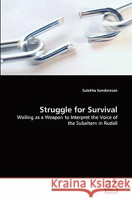 Struggle for Survival Sulekha Sundaresan 9783639296501