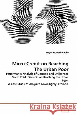 Micro-Credit on Reaching The Urban Poor Haile, Hagos Gemechu 9783639297959 VDM Verlag