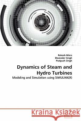 Dynamics of Steam and Hydro Turbines Rakesh Misra Devender Singh Pratyush Singh 9783639298796 VDM Verlag
