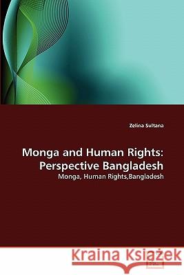 Monga and Human Rights: Perspective Bangladesh Sultana, Zelina 9783639299182