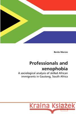 Professionals and xenophobia Marcos, Bento 9783639299588