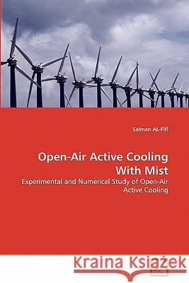 Open-Air Active Cooling With Mist Al-Fifi, Salman 9783639301304