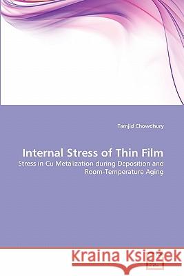 Internal Stress of Thin Film Tamjid Chowdhury 9783639303230 VDM Verlag