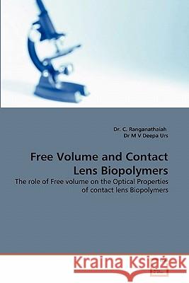 Free Volume and Contact Lens Biopolymers Dr C. Ranganathaiah Dr M 9783639303698 VDM Verlag