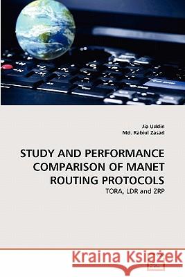 Study and Performance Comparison of Manet Routing Protocols Jia Uddin MD Rabiu 9783639303827 VDM Verlag