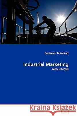 Industrial Marketing Arunkumar Palanisamy 9783639304428 VDM Verlag