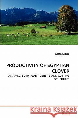 Productivity of Egyptian Clover Waleed Abido 9783639305364