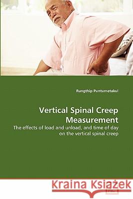 Vertical Spinal Creep Measurement Rungthip Puntumetakul 9783639305708 VDM Verlag