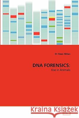 DNA Forensics Dr Naaz Abbas 9783639305784