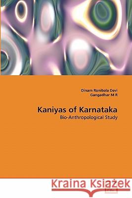 Kaniyas of Karnataka Oinam Ronibal M. R. Gangadhar 9783639306200 VDM Verlag