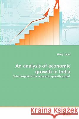 An analysis of economic growth in India Gupta, Abhay 9783639306958