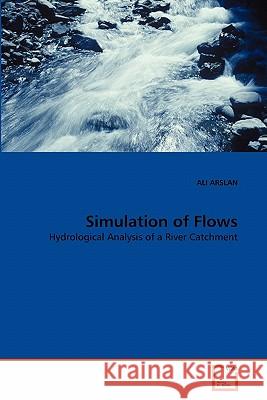 Simulation of Flows Ali Arslan 9783639307801