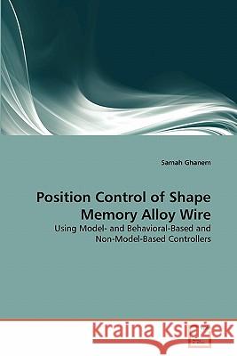 Position Control of Shape Memory Alloy Wire Samah Ghanem 9783639308051