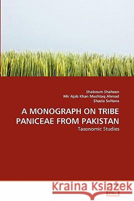 A Monograph on Tribe Paniceae from Pakistan Shabnum Shaheen Mir Aja Shazia Sultana 9783639308402 VDM Verlag