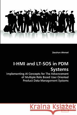 I-HMI and LT-SOS in PDM Systems Zeeshan Ahmed 9783639310702