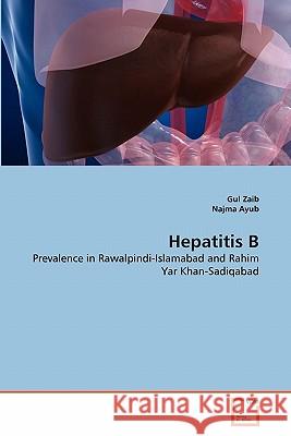 Hepatitis B Gul Zaib Najma Ayub 9783639312119