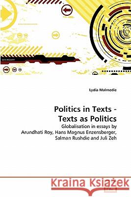 Politics in Texts - Texts as Politics Lydia Malmedie 9783639312843 VDM Verlag