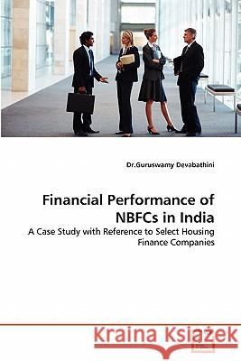 Financial Performance of NBFCs in India Devabathini, Dr Guruswamy 9783639313673