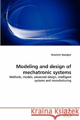 Modeling and design of mechatronic systems Georgiev, Krassimir 9783639314205 VDM Verlag