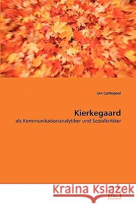 Kierkegaard Jan Cattepoel 9783639314229 VDM Verlag