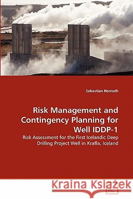 Risk Management and Contingency Planning for Well IDDP-1 Homuth, Sebastian 9783639315257 VDM Verlag