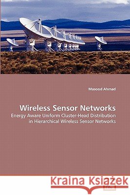 Wireless Sensor Networks Masood Ahmad 9783639317169