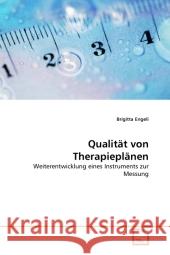 Qualität von Therapieplänen : Weiterentwicklung eines Instruments zur Messung Engeli, Brigitta 9783639317411