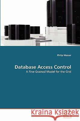 Database Access Control Philip Masser 9783639318197 VDM Verlag