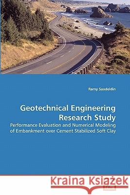 Geotechnical Engineering Research Study Ramy Saadeldin 9783639319095 VDM Verlag