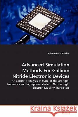 Advanced Simulation Methods For Gallium Nitride Electronic Devices Marino, Fabio Alessio 9783639319293