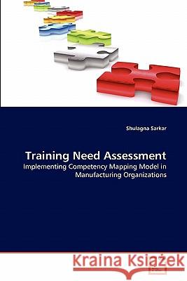 Training Need Assessment Shulagna Sarkar 9783639319323 VDM Verlag