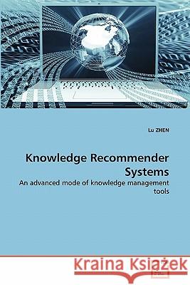 Knowledge Recommender Systems Lu Zhen 9783639319477