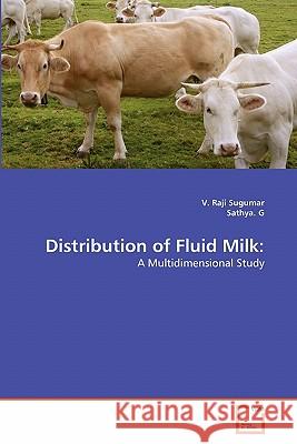 Distribution of Fluid Milk V. Raji Sugumar Sathya G 9783639320817 VDM Verlag