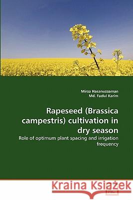 Rapeseed (Brassica campestris) cultivation in dry season Hasanuzzaman, Mirza 9783639321494 VDM Verlag