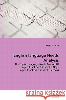 English language Needs Analysis Kassahun, Haile 9783639321500