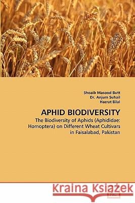 Aphid Biodiversity Shoaib Masood Butt Dr Anju Hazrat Bilal 9783639322361