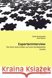 Experteninterview : Die Sicht eines Dritten auf eine hochbelastete Familie Romanowski, Denis; Martin, Anne 9783639322545