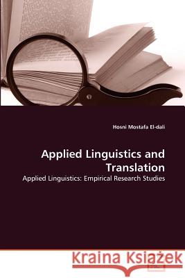 Applied Linguistics and Translation Hosni Mostafa El-Dali 9783639323191