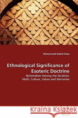 Ethnological Significance of Esoteric Doctrine Muhammad Shahid Khan 9783639325157