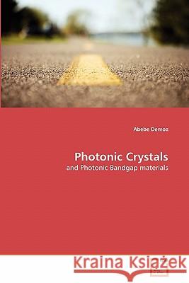 Photonic Crystals Abebe Demoz 9783639325591