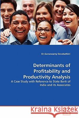 Determinants of Profitability and Productivity Analysis Dr Guruswamy Devabathini 9783639326093