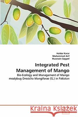 Integrated Pest Management of Mango Haider Karar Muhammad Arif Hussnain Sayyed 9783639328578 VDM Verlag