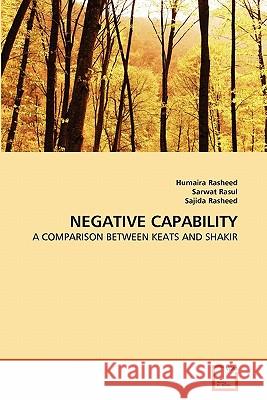 Negative Capability Humaira Rasheed, Sarwat Rasul, Sajida Rasheed 9783639330069 VDM Verlag