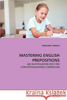 Mastering English Prepositions Margaret Barasa 9783639332636 VDM Verlag