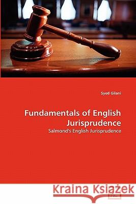 Fundamentals of English Jurisprudence Syed Gilani 9783639332759