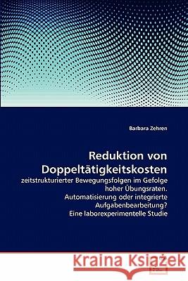 Reduktion von Doppeltätigkeitskosten Zehren, Barbara 9783639333565 VDM Verlag