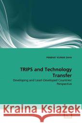 TRIPS and Technology Transfer Saha, Prabhat Kumar 9783639336863 VDM Verlag
